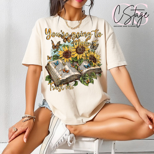 You’re going to make it, trust me digital image png