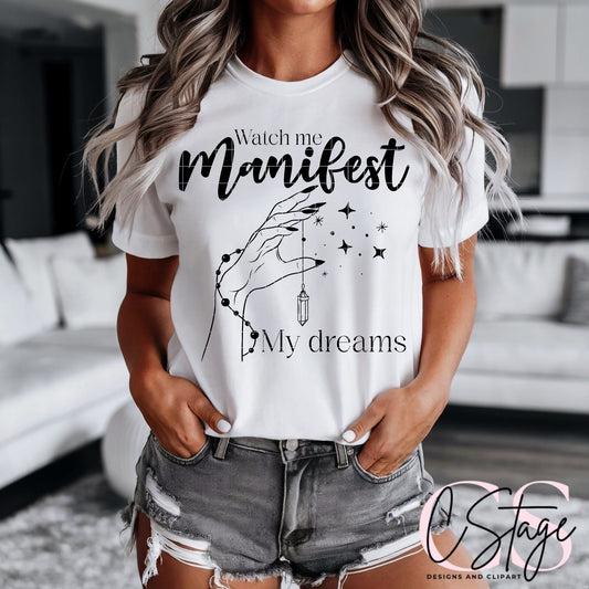 Watch Me Manifest Digital Image PNG