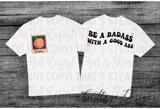 Be a badass it’s Good ass Digital Image PNG