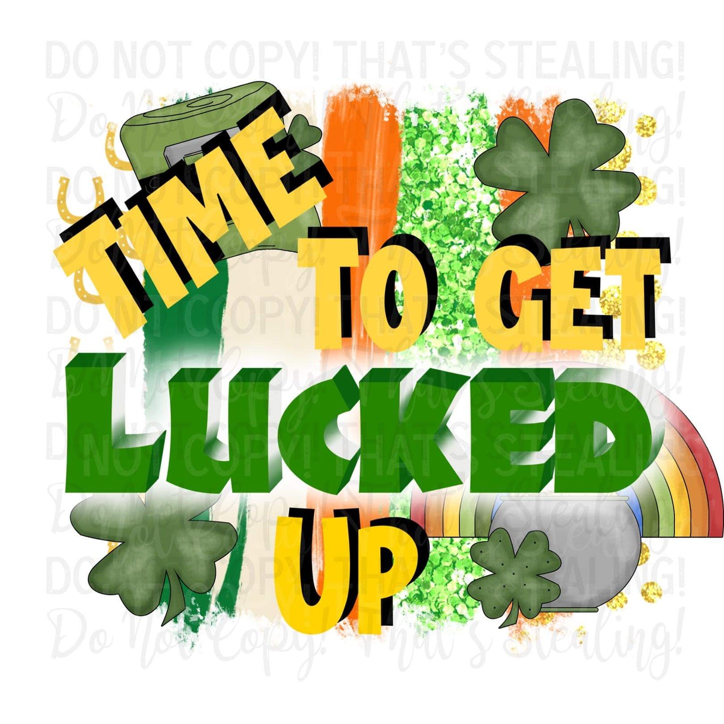 Time to get lucked up Digital Image PNG