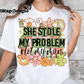 She Stole my problem, not my man felling lucky digitals image png