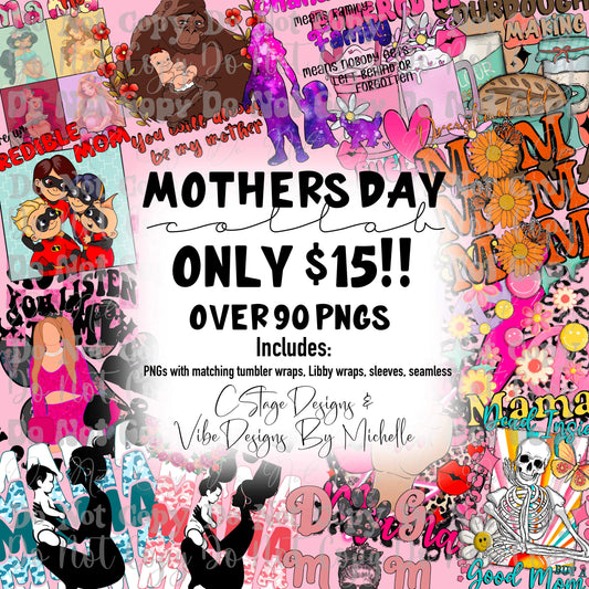 Mothers Day Collab W/VibeDesigns By Michelle