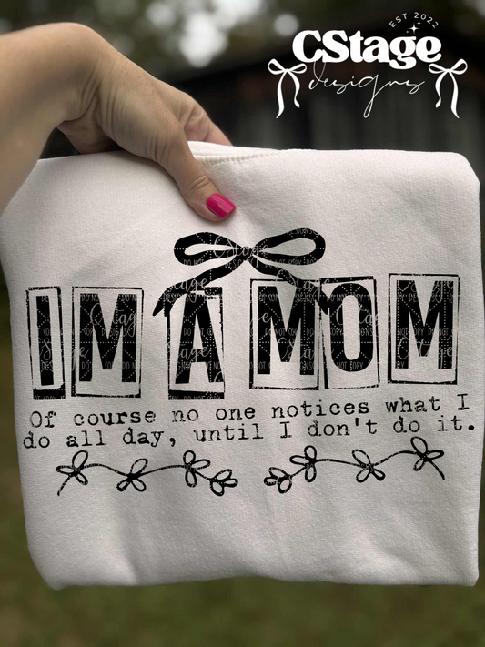 I’m a mom of course no one notices Digital Image PNG