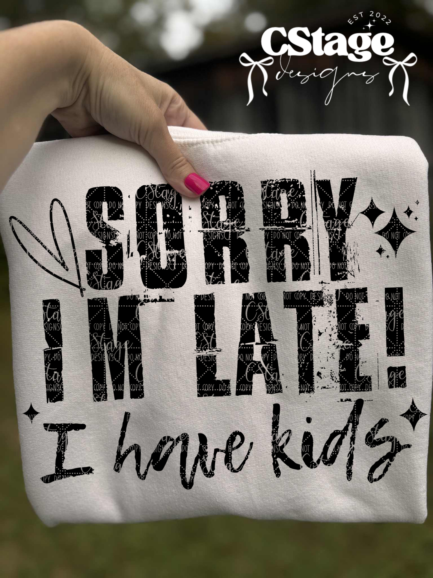 Sorry I’m late, I have kids Digital Image PNG