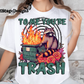 To me you’re trash digital image png