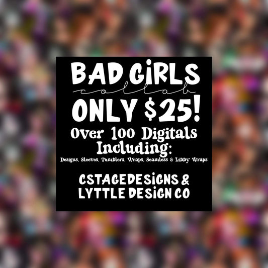 Bad Girls Collab W/Lyttle Design Co