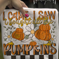 I came. I saw. I bought all the pumpkins Digital Image PNG