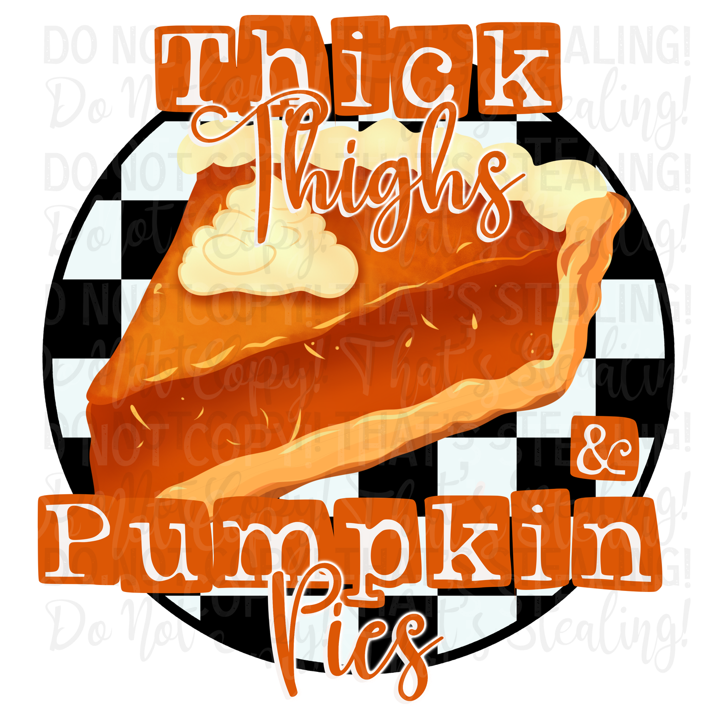 Thick Thighs & Pumpkin Pies Digital Image PNG