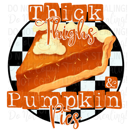 Thick Thighs & Pumpkin Pies Digital Image PNG