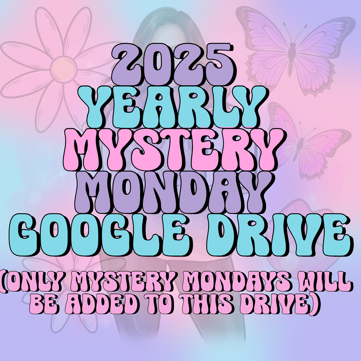 25’ Yearly Mystery Monday Google Drive