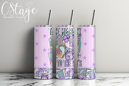 Take me back tumbler