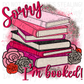 Sorry… I’m booked! Digital Image PNG