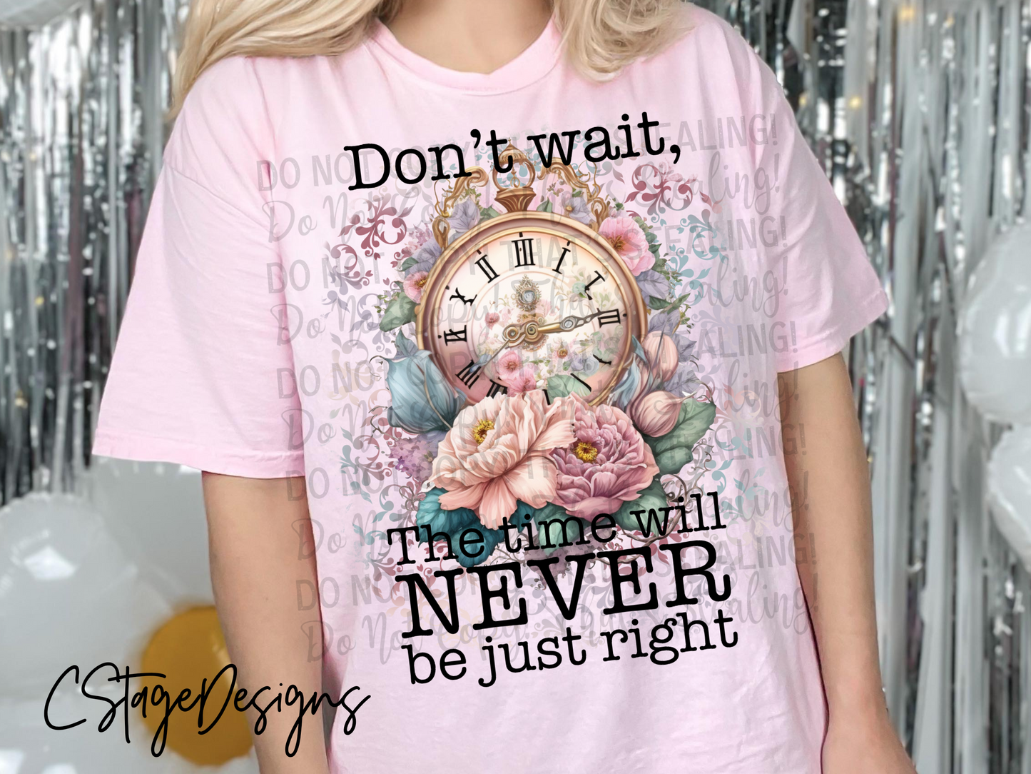 "Don't wait, the time will never be just right" Digital Image PNG