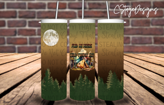 "Find me where the wild things are" Digital Image PNG Tumbler Wrap