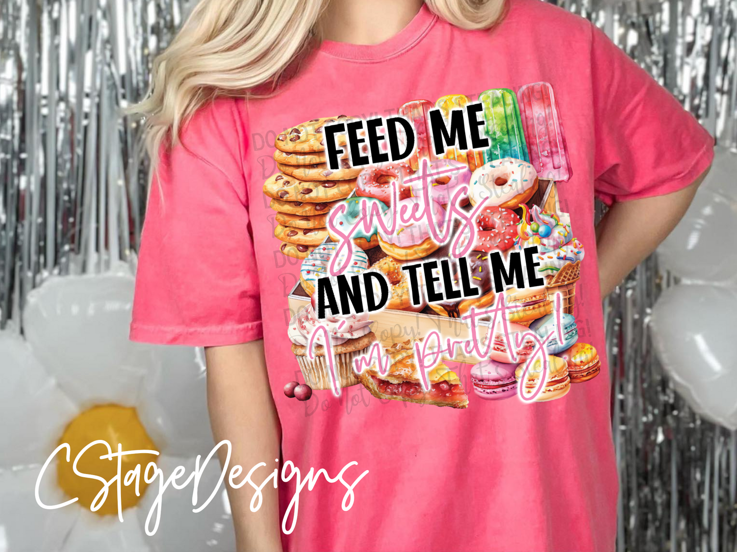 Feed me and tell me I'm pretty Digital Designs PNG