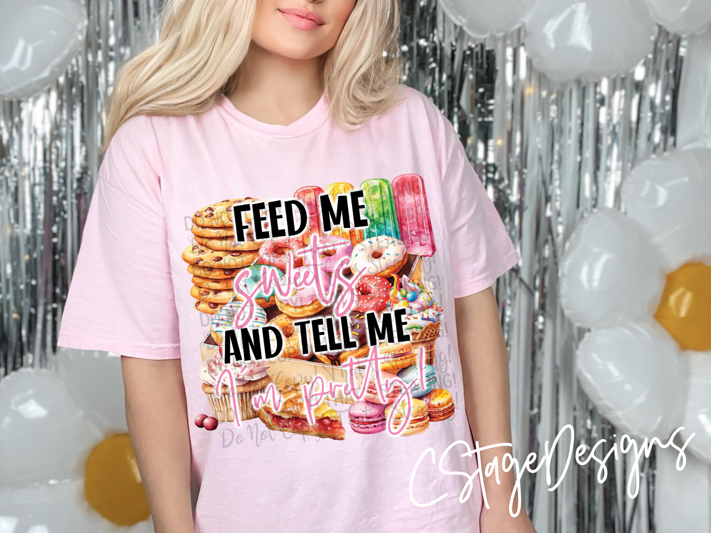 Feed me and tell me I'm pretty Digital Designs PNG