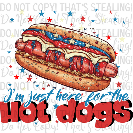 I'm just here for the hotdogs Digital Image PNG