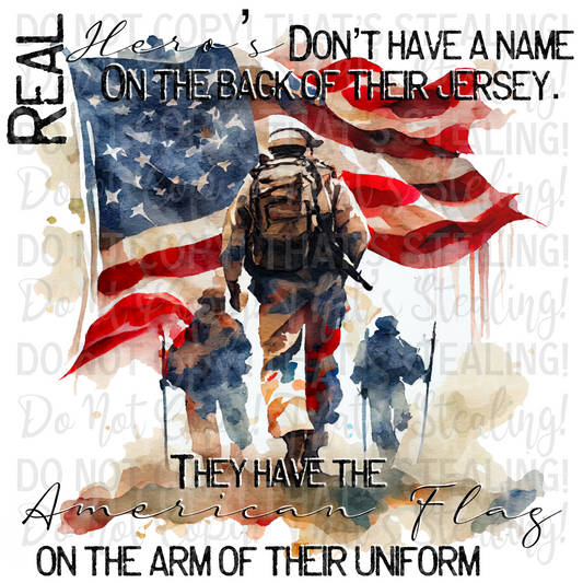 Real hero's don't have a name on the back of their jersey. They have the American Flag on the arm of their uniform Digital Image PNG