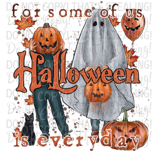 (Light Skin) For some of us Halloween is everyday Ghost Digital Image Png