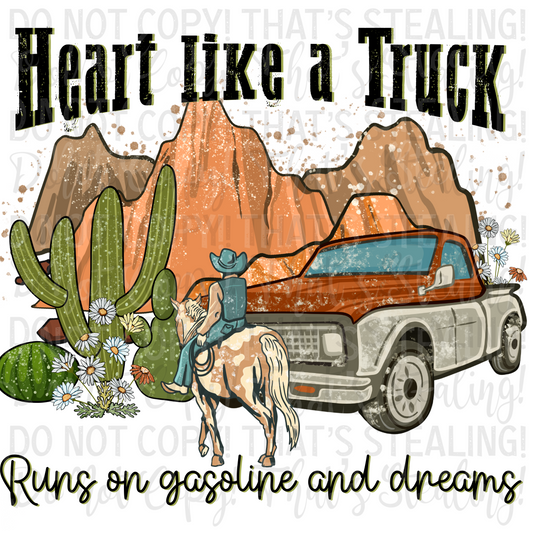 Heart like a truck runs on gasoline and dreams Digital Image PNG