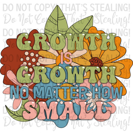 Growth is Growth no matter how small Digital Image PNG