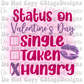 Status on Valentines Day Hungry Pink Background Digital Image PNG