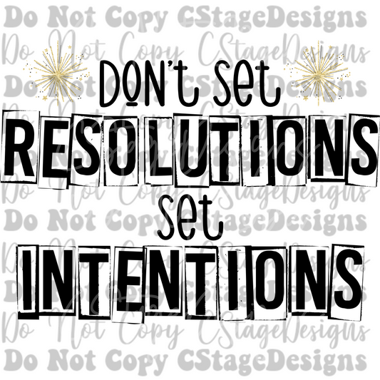 Don't set resolutions, set intentions Digital Image PNG