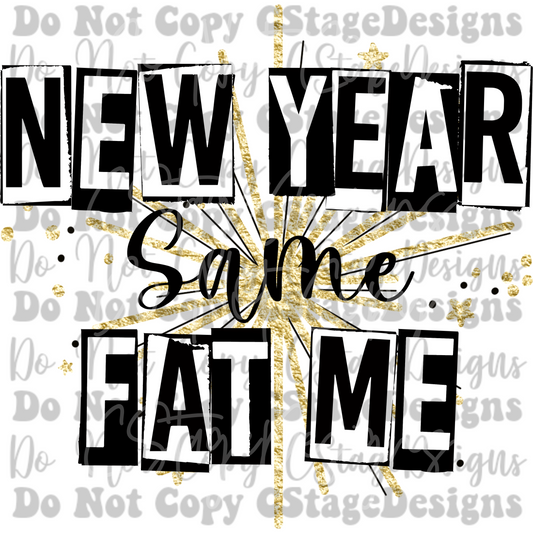 New Year, Same Fat Me Digital Image PNG