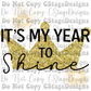 It's my year to shine Digital Image PNG