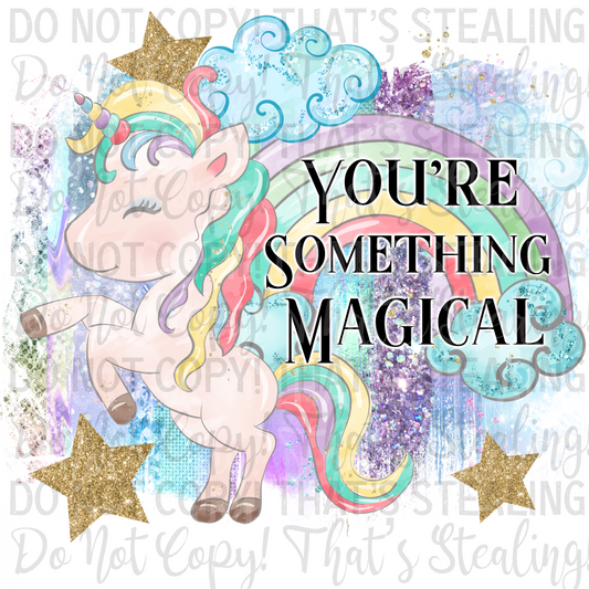 You're something magical Digital Image PNG