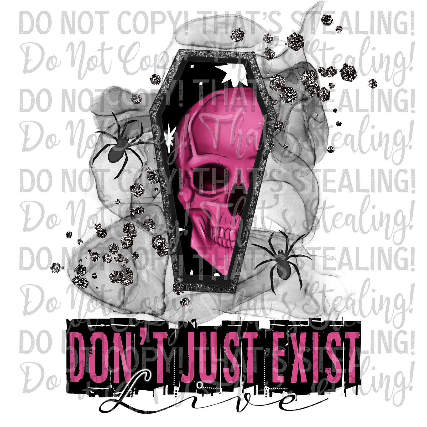 Don't Just Exist, Live Digital Image PNG