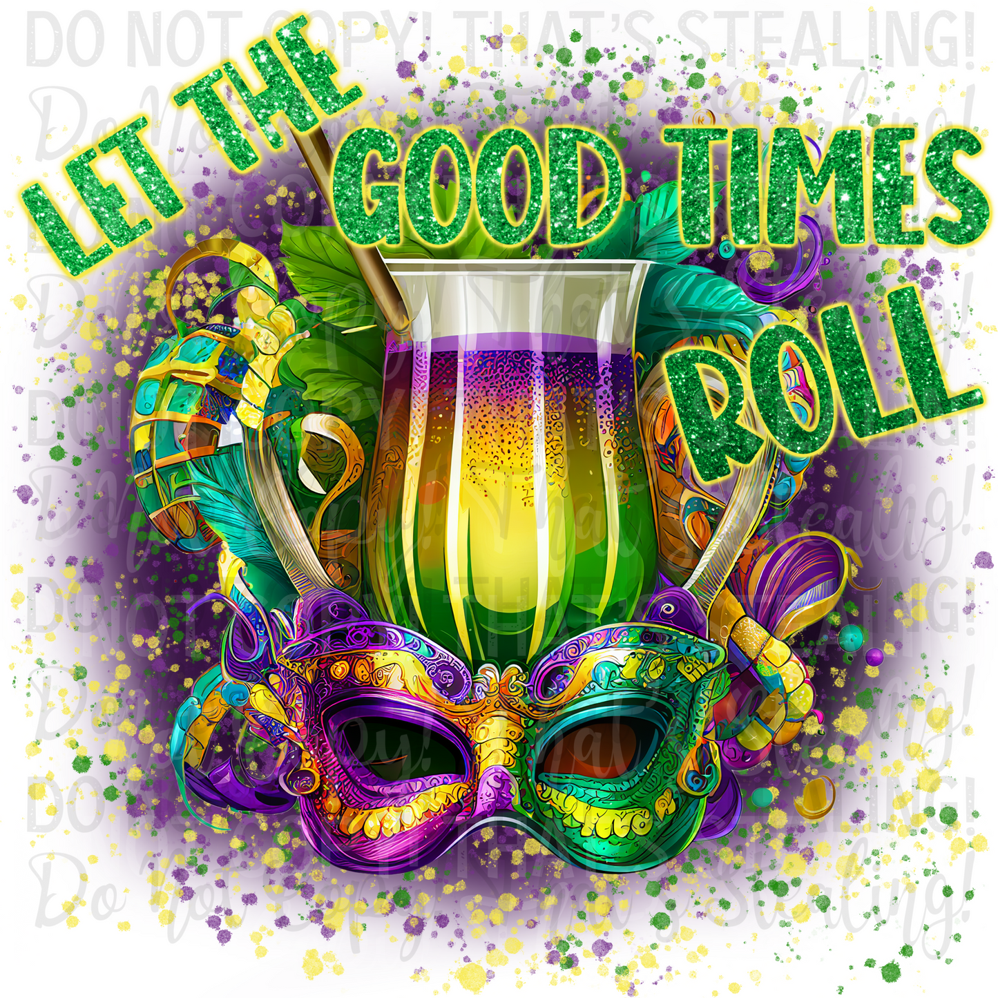 Let The Good Times Roll Digital Image PNG