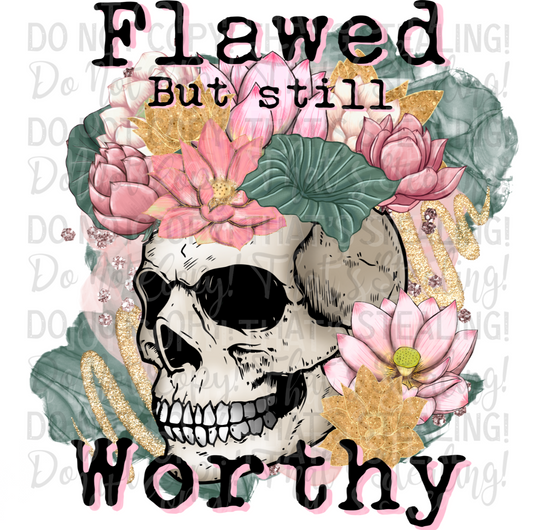 Flawed but still Worthy Digital Image PNG