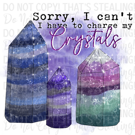Sorry, I cant, I have to charge my crystals Digital Image PNG