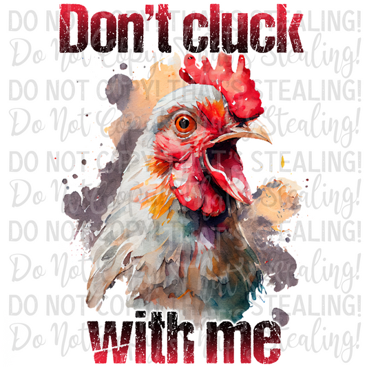 Dont cluck with me Digital Image PNG