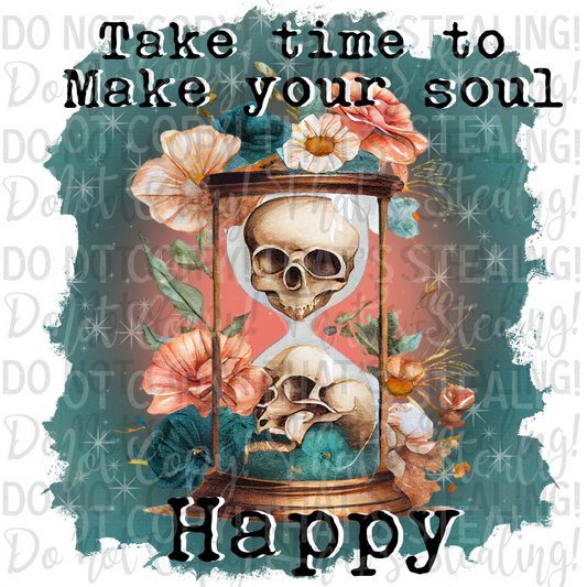 Take your time to make your soul happy Digital Image PNG