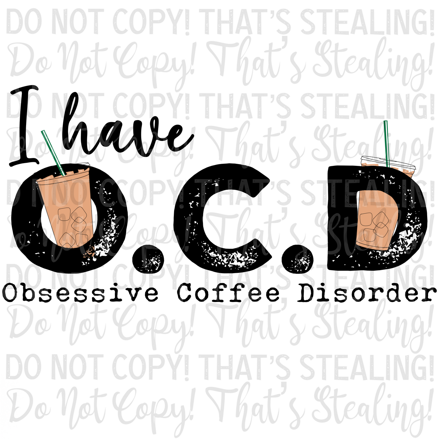 I have OCD Coffee Digital Image PNG